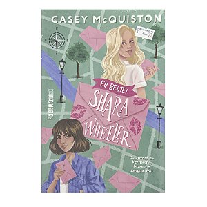 Eu Beijei Shara Wheeler - Casey McQuiston