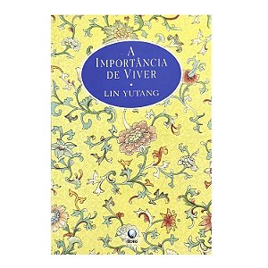 A Importância De Viver - Lin Yutang