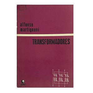 Transformadores - Alfonso Martignoni