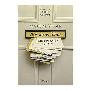 Aos Meus Filhos - Mark M. Weber
