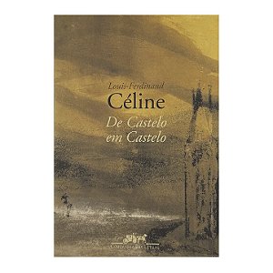 De Castelo Em Castelo - Louis-Ferdinand Céline
