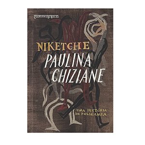 Niketche - Paulina Chiziane