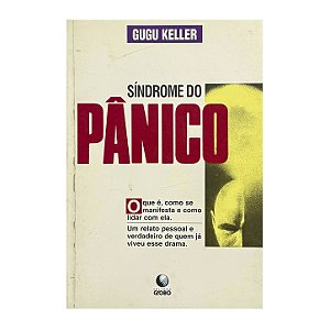 Síndrome Do Pânico - Gugu Keller