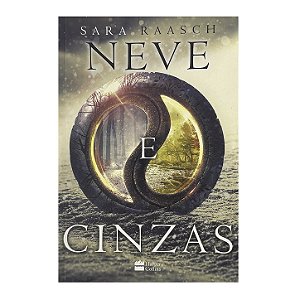 Neve E Cinzas - Sara Raasch