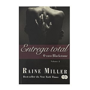 O Caso Blackstone: Entrega Total - Volume 2 - Raine Miller