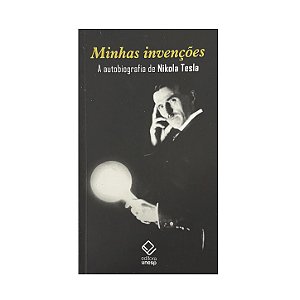 Minhas Invenções - Nikola Tesla