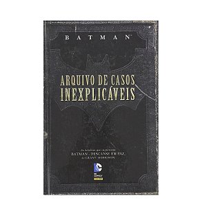 Batman: Arquivo De Casos Inexplicáveis - Grant Morrison