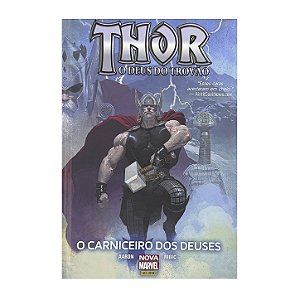 Thor: O Carniceiro Dos Deuses - Jason Aaron