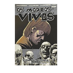 Os Mortos-Vivos: Vida De Agonia - Robert Kirkman/Charlie Adlard/Cliff Rathburn