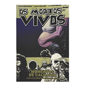 Os Mortos-Vivos: Momentos De Calmaria - Robert Kirkman/Charlie Adlard/Cliff Rathburn