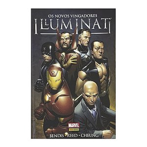 Os Novos Vingadores: Illuminati - Bendis/Reed/Cheung