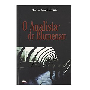 O Analista De Blumenau - Carlos José Pereira