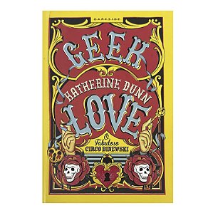 Geek Love - Katherine Dunn