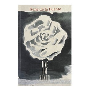 Tive Um Sonho - Irene De La Puente