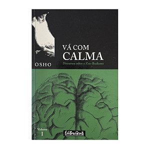 Vá Com Calma - OSHO