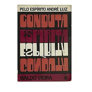 Conduta Espírita - Waldo Vieira