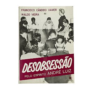Desobsessão - Francisco Cândido Xavier/Waldo Vieira