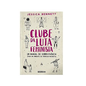 Clube Da Luta Feminista - Jessica Bennett