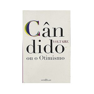 Cândido Ou O Otimismo - Voltaire