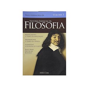História Essencial Da Filosofia - Volume 3 - Paulo Ghiraldelli Jr.