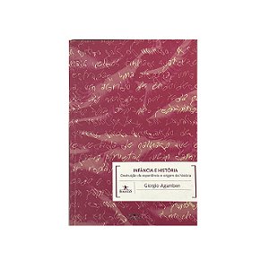 Infância E História - Giorgio Agamben