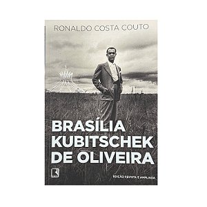 Brasília Kubitschek De Oliveira - Ronaldo Costa Couto