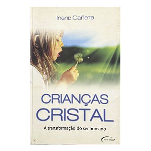 Crianças Cristal - Ingrid Cañete