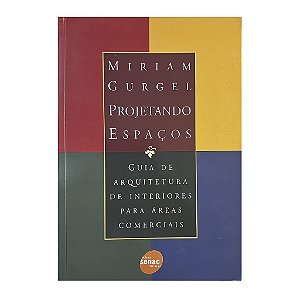 Projetando Espaços - Miriam Gurgel