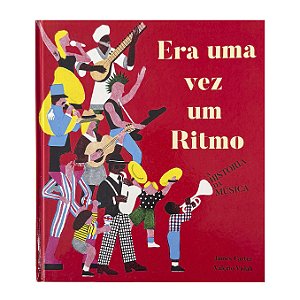 Era Uma Vez Um Ritmo: A História Da Música - James Carter/Valerio Vidali