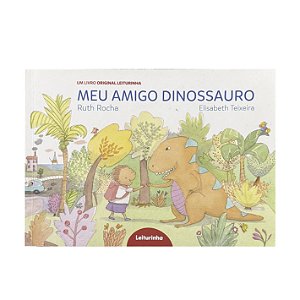 Meu Amigo Dinossauro - Ruth Rocha/Elisabeth Teixeira