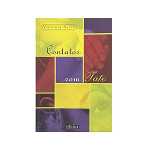 Contatos Com Tato - Virginia Satir