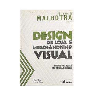 Design De Loja E Merchandising Visual - Naresh Malhotra (org.)