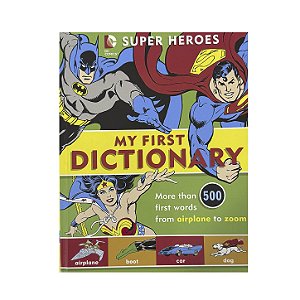 Super Heroes: My First Dictionary - Michael Robin