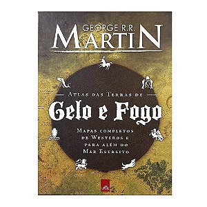 Atlas Das Terras De Gelo E Fogo - George R. R. Martin