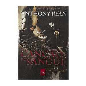A Canção Do Sangue - Anthony Ryan