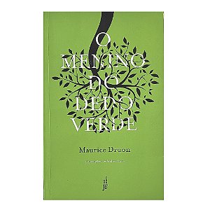 O Menino Do Dedo Verde - Maurice Druon