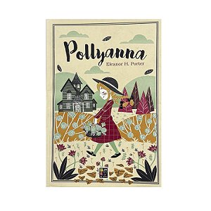 Pollyanna - Eleanor H. Porter