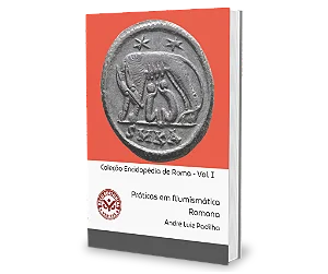 Práticas em Numismática Romana - André Luiz Padilha