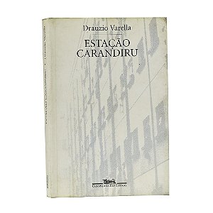 Estação Carandiru - Drauzio Varella