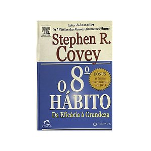 O 8º Hábito - Stephen R. Covey