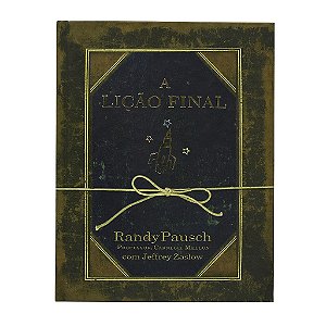 A Lição Final - Randy Pausch/Jeffrey Zaslow