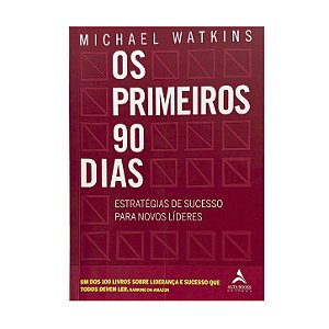 Os Primeiros 90 Dias - Michael Watkins