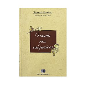 O Vento Nos Salgueiros - Kenneth Grahame