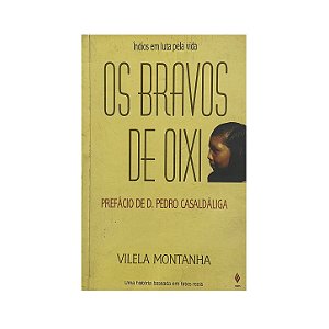 Os Bravos De Oixi - Vilela Montanha