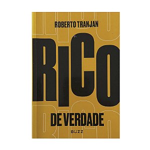 Rico De Verdade - Roberto Tranjan
