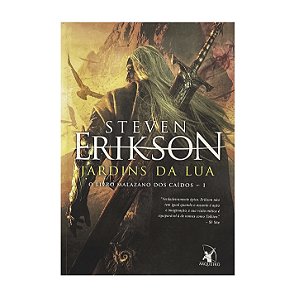 Jardins Da Lua - Livro 1 - Steven Erikson