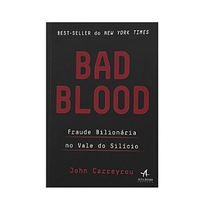 Bad Blood - John Carreyrou