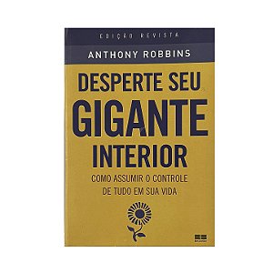Desperte Seu Gigante Interior - Anthony Robbins