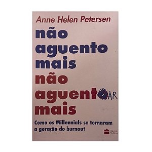 Não Aguento Mais Não Aguentar Mais - Anne Helen Petersen