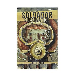 O Soldador Subaquático - Jeff Lemire